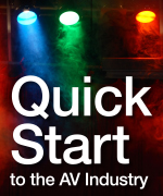 Quick Start to the AV Industry