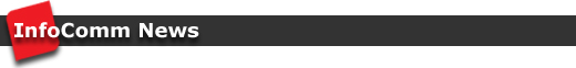 InfoComm News